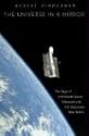 The Universe in a Mirror: The Saga of the Hubble Space Telescope and the Visionaries Who Built It