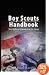 Boy Scouts Handbook: The Official Handbook for Boys , The Original Edition