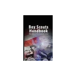 Boy Scouts Handbook: The Official Handbook for Boys , The Original Edition by Boy Scouts of America