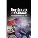 Boy Scouts Handbook: The Official Handbook for Boys, The Original Edition