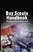 Boy Scouts Handbook: The Official Handbook for Boys , The Original Edition