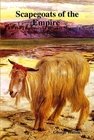 Scapegoats of the Empire: The True Story of Breaker Morants Bushveldt Carbineers