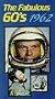 Fabulous 60's: Year 1962 [VHS]
