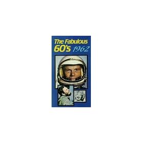 Fabulous 60's: Year 1962 [VHS]