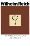 The Mass Psychology of Fascism