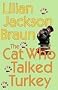 The Cat Who Talked Turkey [Unabridged Library Edition]
