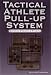 Tactical Athlete Pull-Up System
