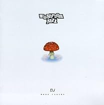 Mushroom Jazz