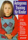 Produkt-Bild: Autogenes Training f&uuml;r Kinder ab 6 Jahre. Buch und Cassette