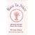 Rice Is Nice: 108 Quick and Easy Brown Rice Recipes