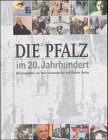 Produkt-Bild: Die Pfalz im 20. Jahrhundert