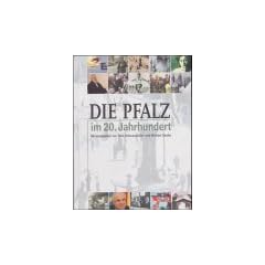 Die Pfalz im 20. Jahrhundert
