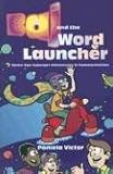 Baj And the Word Launcher: Space Age Asperger Adventures in Communication