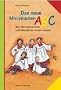 Das neue Ministranten-ABC: Was Messdienerinnen und Messdiener wissen m�ssen
