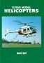 Flying Model Helicopters: From Basics to Competition