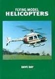 Flying Model Helicopters: From Basics to Competition