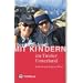 Bergwandern mit Kindern im Tiroler Unterland: 35 Wanderungen im Rofan, Kaisergebirge, Kitzb�hler und Zillertaler Alpen und Tuxer Voralpen