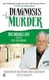 Diagnosis Murder #7: The Double Life (Diagnosis Murder)