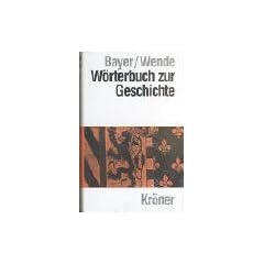 W�rterbuch zur Geschichte: Begriffe und Fachausdr�cke