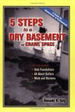 5 Steps to a Dry Basement or Crawl Space