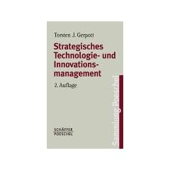Strategisches Technologie- und Innovationsmanagement: Eine konzentrierte Einf�hrung