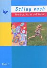 Schlag nach - Mensch, Natur und Kultur 1/2. Band 1