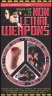 Non-Lethal Weapons [VHS]
