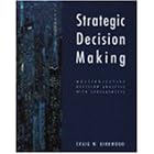 Strategic Decision Making: Multiobjective Decision Analysis with Spreadsheets