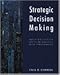 Strategic Decision Making: Multiobjective Decision Analysis with Spreadsheets