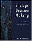 Strategic Decision Making: Multiobjective Decision Analysis with Spreadsheets
