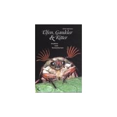 Elfen, Gaukler und Ritter. Insekten zum Kennenlernen