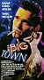 The Big Town [VHS]