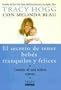 El Secreto de Tener Bebes Tranquilos y Felices: Consejos de una Ninera Experta (Spanish Edition)