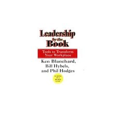 Leadership by the Book (Tools to Transform Your Workplace)
