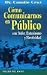 Books : Como Comunicarnos En Publico Con Entusiasmo Y Efectividad/how to Speak in Public With Enthusiasm And Effectiveness