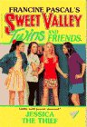 JESSICA THE THIEF (Sweet Valley Twins)
