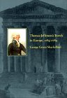 Thomas Jefferson`s Travels in Europe, 1784-1789