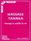 Livres Massages - Massage Tanaka : Massage et souffle de vie