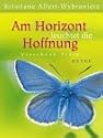 Am Horizont leuchtet die Hoffnung. Verschenk-Texte
