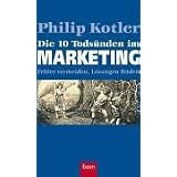 Die 10 Tods�nden im Marketing: Fehler vermeiden, L�sungen findenvon "Philip Kotler"