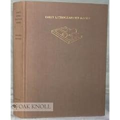 Early Lithographed Books: A Study of the Design and Production of Improper Books in the Age of the Hand Press