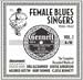 Female Blues Singers, Vol. 1: 1924-32