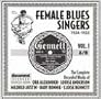 Female Blues Singers, Vol. 1: 1924-32 Female Blues Singers, Vol. 1: 1924-32