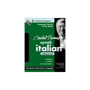 Michel Thomas Speak Italian Advanced: 5-CD Advanced Program (Michel Thomas Series) by Michel Thomas