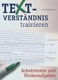 Textverständnis trainieren. Arbeitstexte und Förderaufgaben