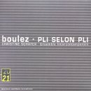 Boulez - Pli selon Pli