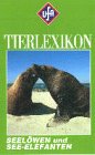 Eigenschaften Ufa Video  / Tierlexikon - Seelöwen und See-Elefanten