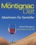 Die Montignac-Di�t: Abnehmen f�r Geniesser