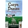 Carpe Demon: Adventures of a Demon-Hunting Soccer Mom