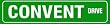 CONVENT DRIVE humor nun school sister sign